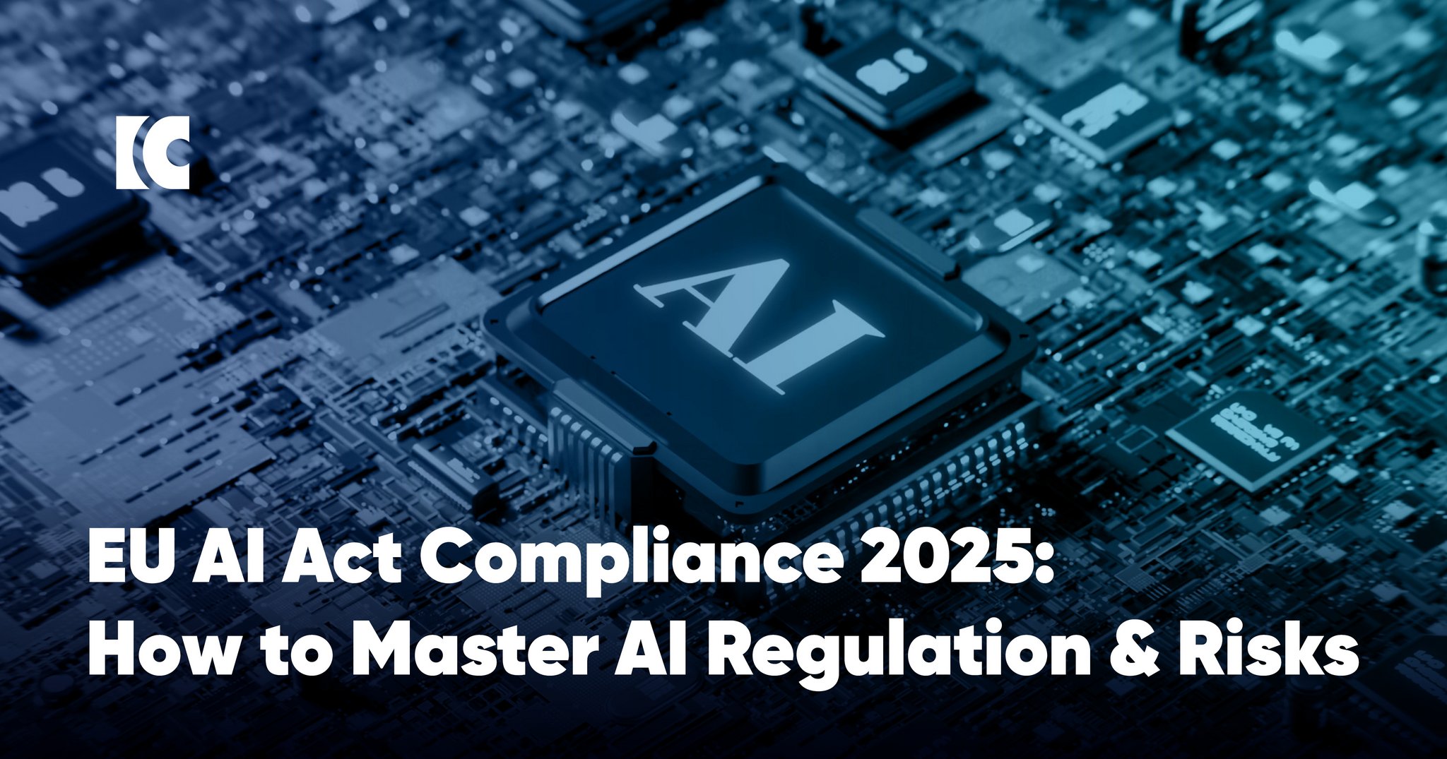 EU AI Act Compliance 2025: Mastering AI Regulation & Risks